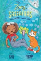 Zoey and Sassafras - Wishypoofs and Hiccups